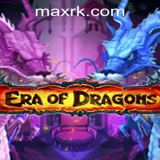 Discover EraOfDragons: Unleash Your Inner Dragon Master at RK MAX CASINO