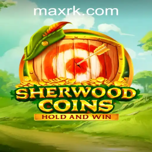 SherwoodCoins: A Treasure Hunt Experience at RK MAX CASINO